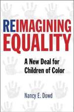 Reimagining Equality – A New Deal for Children of Color