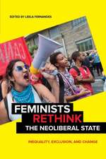 Feminists Rethink the Neoliberal State – Inequality, Exclusion, and Change