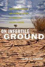 On Infertile Ground – Population Control and Women`s Rights in the Era of Climate Change