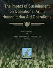 The Impact of Sustainment on Operational Art in Humanitarian Aid Operations