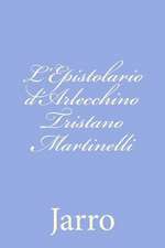 L'Epistolario D'Arlecchino Tristano Martinelli