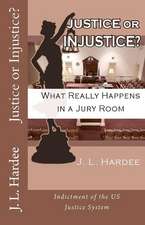 Justice or Injustice? What Really Happens in a Jury Room