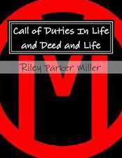 Call of Duties in Life and Deed and Life