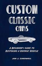 Custom Classic Cars: A Beginner's Guide to Restoring a Vintage Vehicle