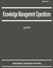 Knowledge Management Operations (FM 6-01.1)