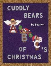 Cuddly Bears ABC's of Christmas (Brushed by Hand)