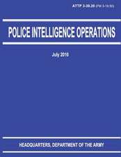 Police Intelligence Operations (Attp 3-39.20)