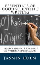 Essentials of Good Scientific Writing