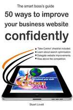 50 Ways to Confidently Improve Your Business Website