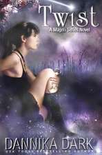 Twist a Mageri Series Novel