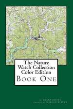 The Nature Watch Collection - Book One