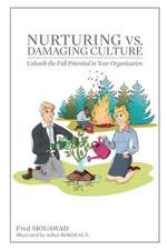 Nurturing vs. Damaging Culture