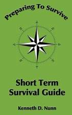 Short Term Survival Guide: A Beginner's Guide to Kitchen Basics for Healthy, Natural Meals at Home