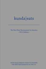 Kunda Eats Best New Restaurants in America