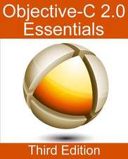 Objective-C 2.0 Essentials - Third Edition