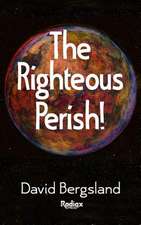 The Righteous Perish