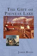 The Gift of Phineas Lake