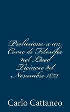 Prolusione a Un Corso Di Filosofia Nel Liceo Ticinese del Novembre 1852