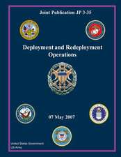 Joint Publication Jp 3-35 Deployment and Redeployment Operations 07 May 2007