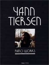 Yann Tiersen - Piano Works: 1994-2003