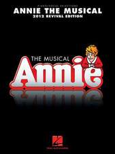 Annie the Musical, 2012 Revival Edition