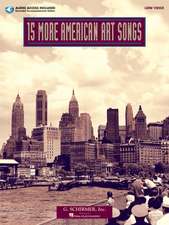 15 More American Art Songs: Low Voice with Recordings of Piano Accompaniments [With CD (Audio)]