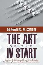 The Art of the IV Start