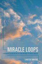 Miracle Loops