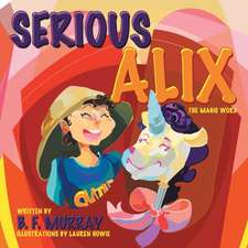 Serious Alix: The Magic Word