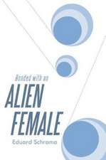 Bonded with an Alien Female