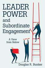 Leader Power and Subordinate Engagement