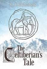 The Celtiberian's Tale