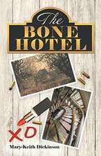 The Bone Hotel