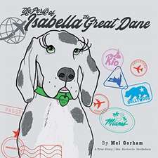 The Perils of Isabella the Great Dane (Bilingual Edition)