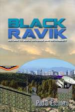 Black Ravik: Return to Jeepa, Revenge and Retrospect