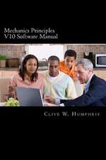 Mechanics Principles V10 Software Manual: Learning, Reference and Revision Tools