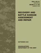 Recovery and Battle Damage Assessment and Repair (FM 4-30.31 / McRp 4-11.4a)