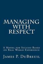 Managing with Respect