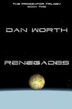 Renegades (the Progenitor Trilogy, Book Two)