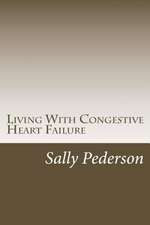 Living with Congestive Heart Failure