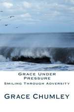 Grace Under Pressure