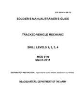 Soldier Training Publication Stp 9-91h14-SM-Tg Soldier's Manual/Trainer's Guide Tracked Vehicle Mechanic Skill Levels 1, 2, 3, 4 Mos 91h March 2011