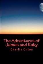 The Adventures of James and Ruby