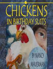 Chickens in Birthday Suits