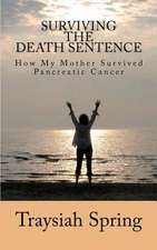 Surviving the Death Sentence