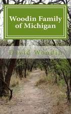 Woodin Family of Michigan