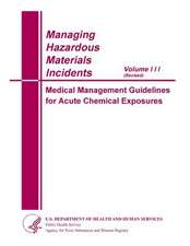 Managing Hazardous Materials Incidents Volume III