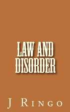 Law and Disorder