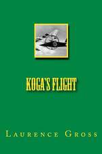 Koga's Flight