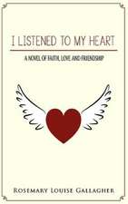 I Listened to My Heart